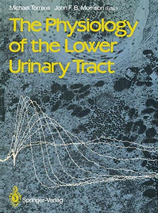 The Physiology Of The Lower Urinary Tract-..