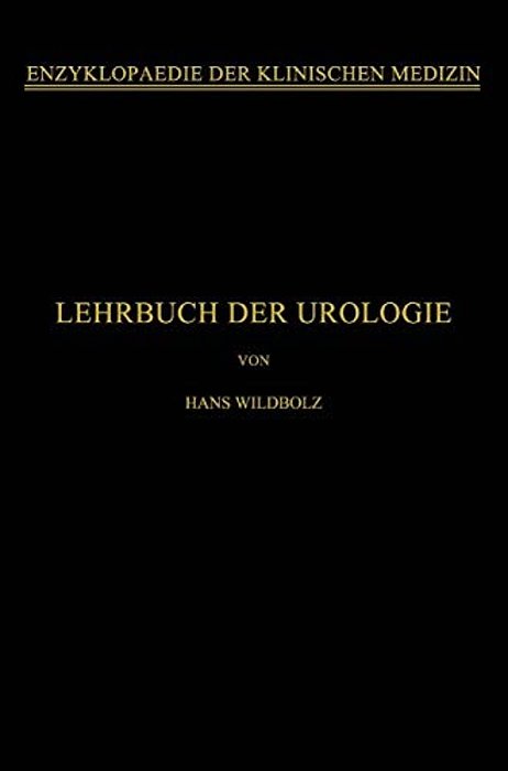 Lehrbuch Der Urologie: Und Der Chirurgischen Krankheiten Der Männlichen Geschlechtsorgane-..