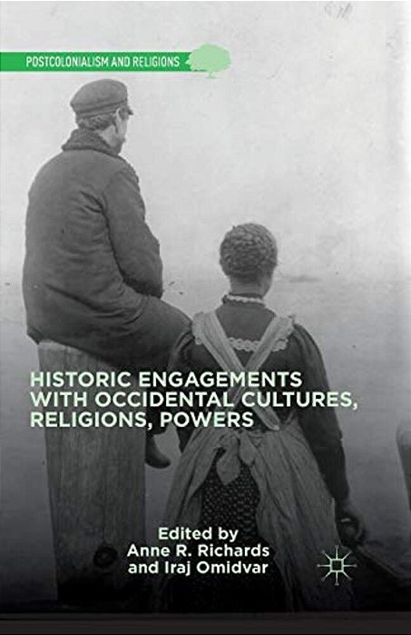 Historic Engagements With Occidental Cultures, Religions, Powers-..