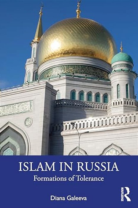 Islam In Russia: Formations Of Tolerance-..