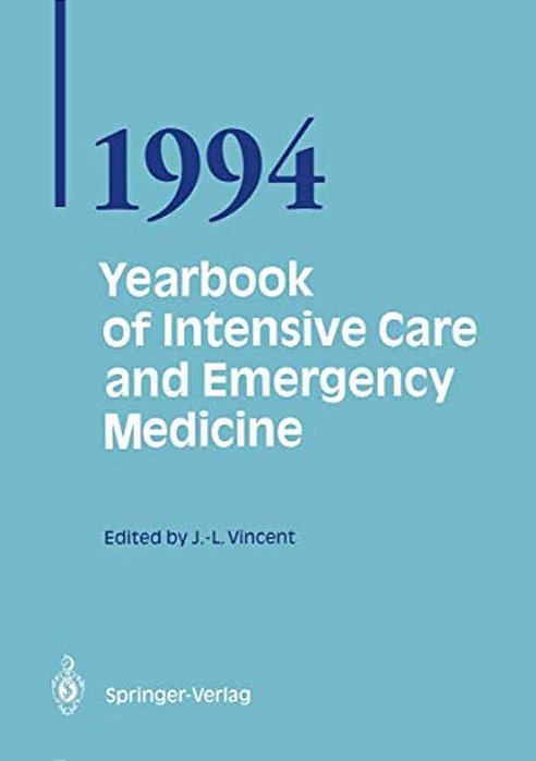 Yearbook Of Intensive Care And Emergency Medicine 1994-..