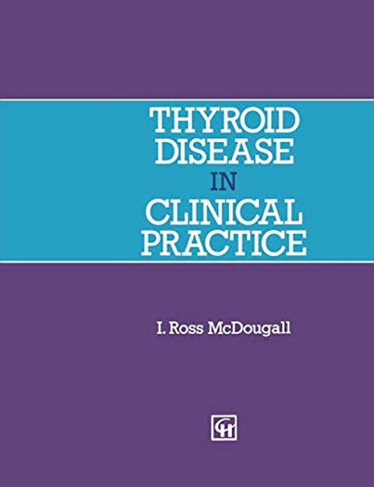 Thyroid Disease In Clinical Practice-..