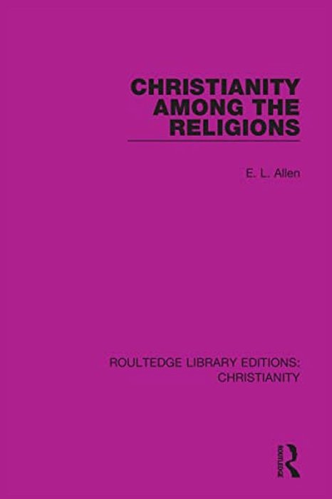 Christianity Among The Religions-..
