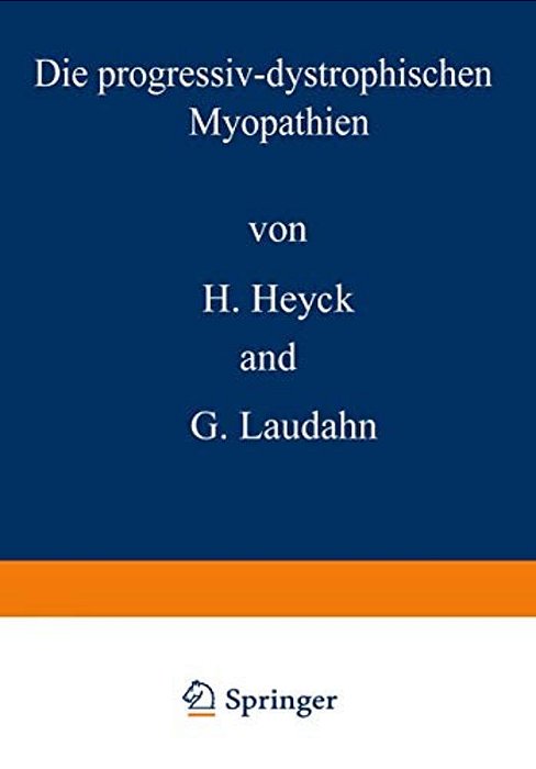 Die Progressiv-Dystrophischen Myopathien-..