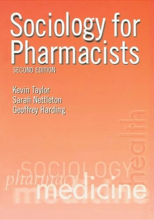 Sociology For Pharmacists: An Introduction-..