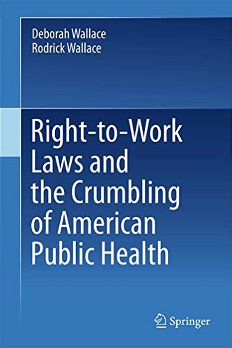 Right-To-work Laws And The Crumbling Of American Public Health-..