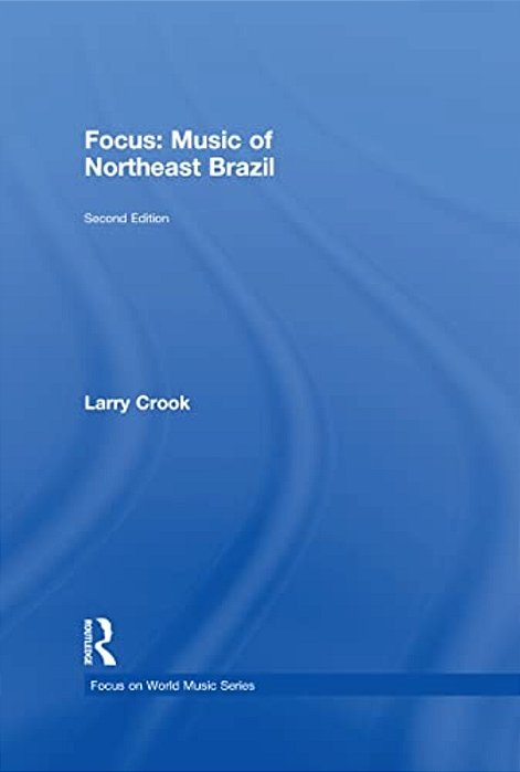 Focus: Music Of Northeast Brazil [With CD (Audio)]-..