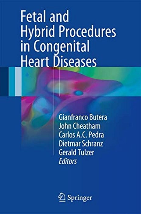 Fetal And Hybrid Procedures In Congenital Heart Diseases-..