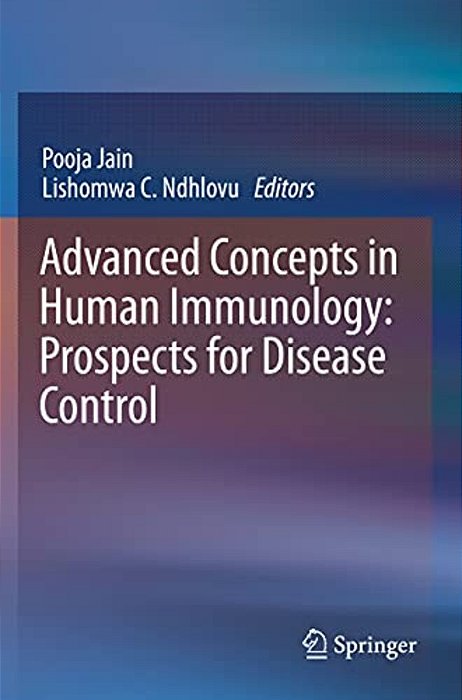 Advanced Concepts In Human Immunology: Prospects For Disease Control-..