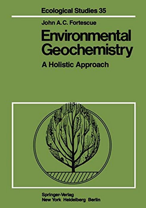 Environmental Geochemistry: A Holistic Approach-..