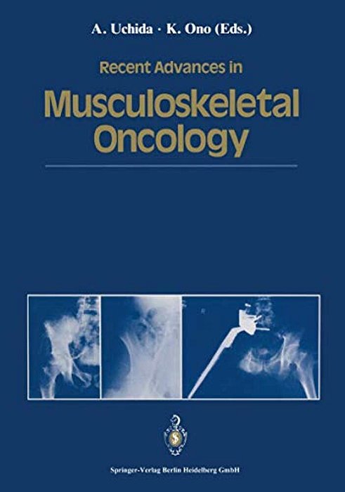 Recent Advances In Musculoskeletal Oncology-..