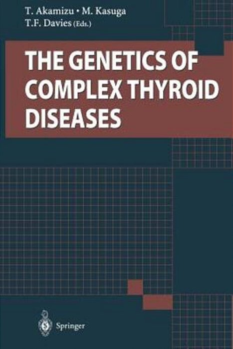 The Genetics Of Complex Thyroid Diseases-..