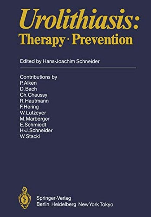 Urolithiasis: Therapy - Prevention-..