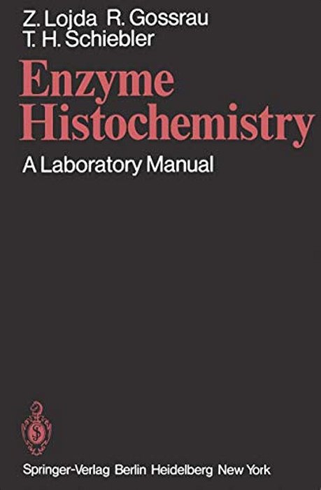 Enzyme Histochemistry: A Laboratory Manual-..