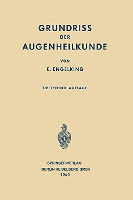Grundriss Der Augenheilkunde Für Studierende-..