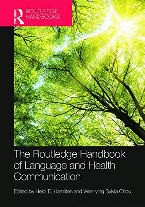 The Routledge Handbook Of Language And Health Communication-..