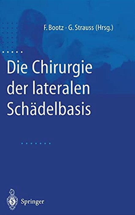 Die Chirurgie Der Lateralen Schadelbasis-..
