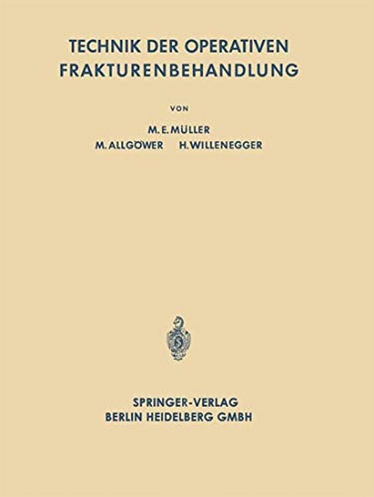Technik Der Operativen Frakturenbehandlung-..