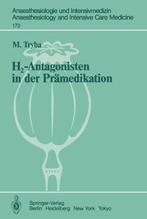 H2-Antagonisten In Der Prämedikation: Präventive Maßnahmen Zur Vermeidung Von Aspirationspneumonien Und Anaphylaktoiden Reaktionen-..