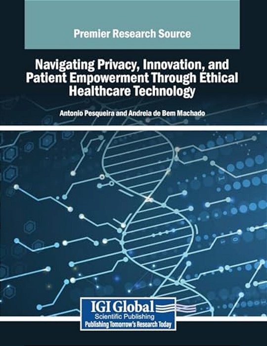 Navigating Privacy, Innovation, And Patient Empowerment Through Ethical Healthcare Technology-..