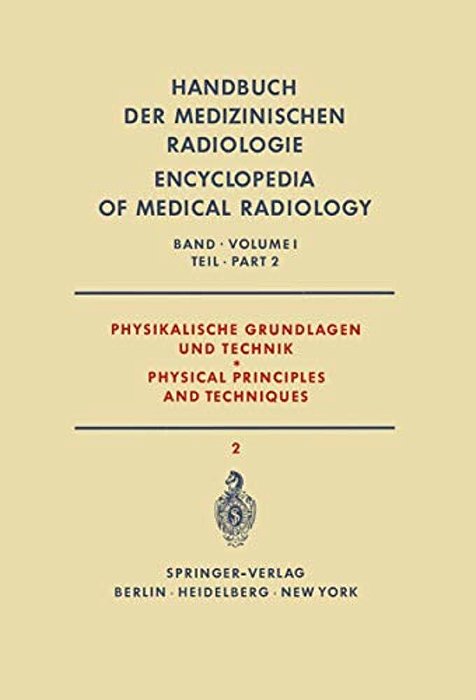 Physikalische Grundlagen Und Technik Teil 2/Physical Principles And Techniques Part 2-..