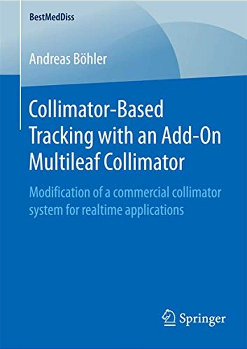 Collimator-Based Tracking With An Add-On Multileaf Collimator: Modification Of A Commercial Collimator System For Realtime Applications-..