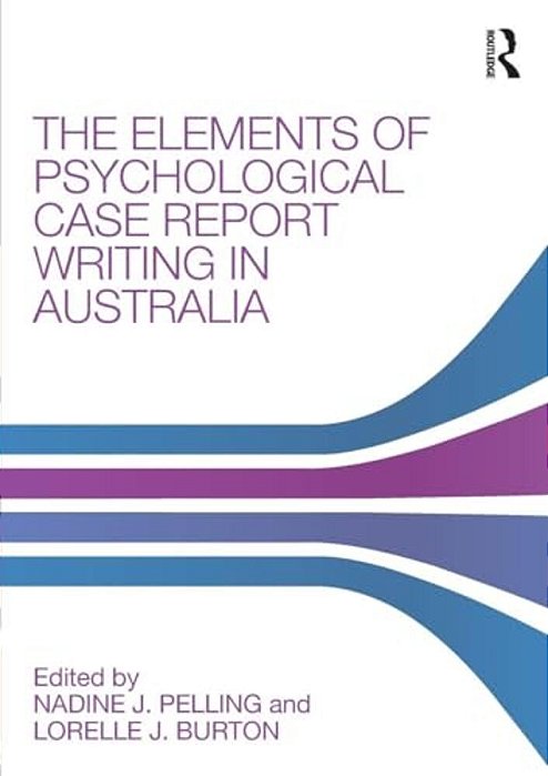 Elements Of Psychological Case Report Writing In Australia-..