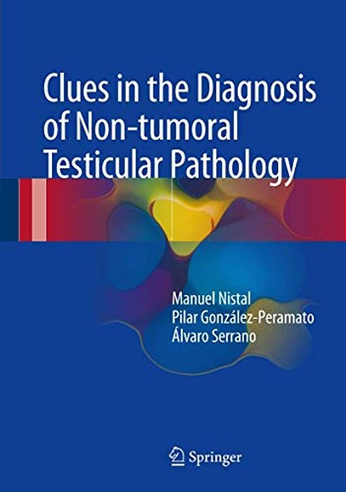 Clues In The Diagnosis Of Non-Tumoral Testicular Pathology-..
