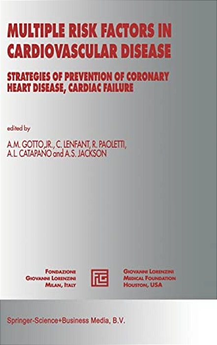 Multiple Risk Factors In Cardiovascular Disease: Strategies Of Prevention Of Coronary Heart Disease, Cardiac Failure, And Stroke-..