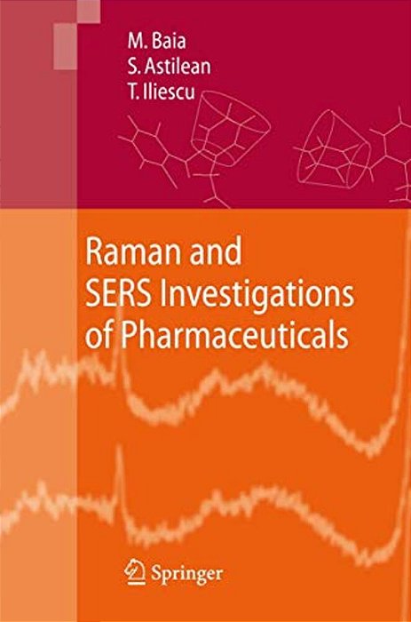 Raman And Sers Investigations Of Pharmaceuticals-..