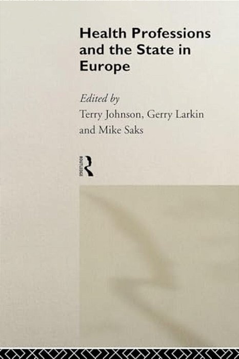 Health Professions And The State In Europe-..