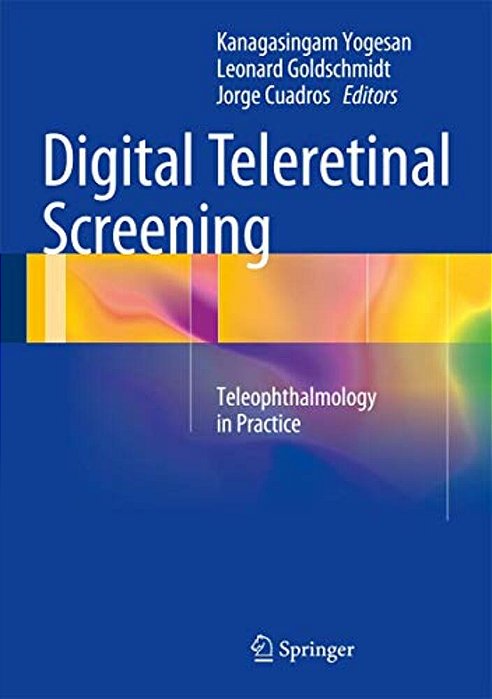 Digital Teleretinal Screening: Teleophthalmology In Practice-..
