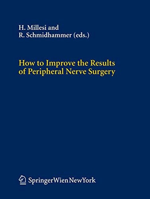 How To Improve The Results Of Peripheral Nerve Surgery-..