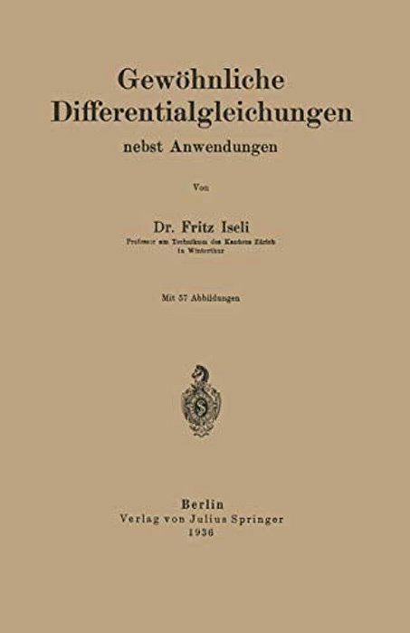 Gewöhnliche Differentialgleichungen Nebst Anwendungen-..