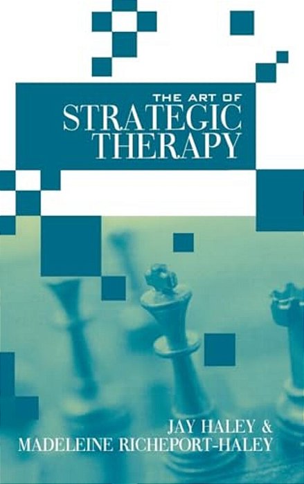 The Art Of Strategic Therapy-..