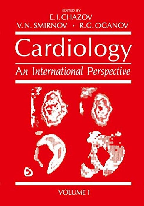 Cardiology: An International Perspective Volume 1-..