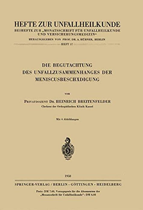 Die Begutachtung Des Unfallzusammenhanges Der Meniscusbeschädigung-..