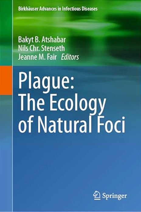 Plague: The Ecology Of Natural Foci-..