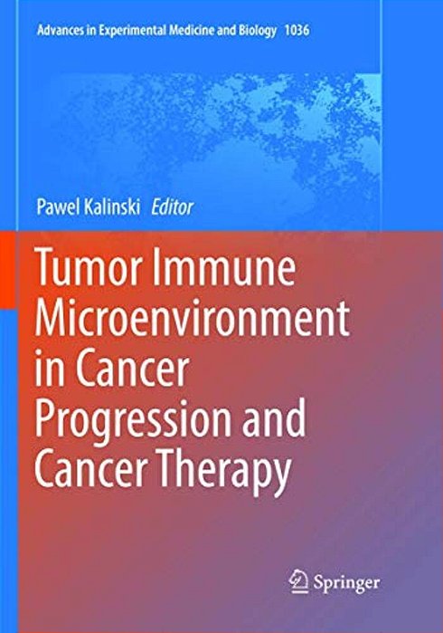 Tumor Immune Microenvironment In Cancer Progression And Cancer Therapy-..