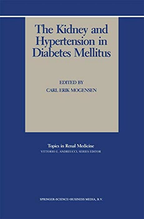 The Kidney And Hypertension In Diabetes Mellitus-..