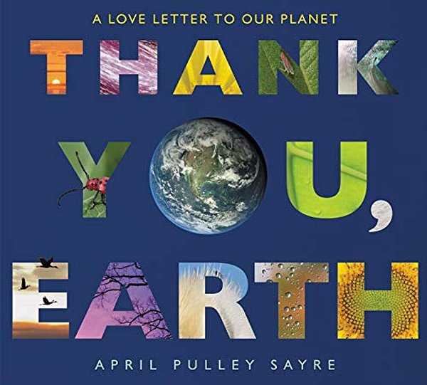 Thank You, Earth: A Love Letter To Our Planet-..