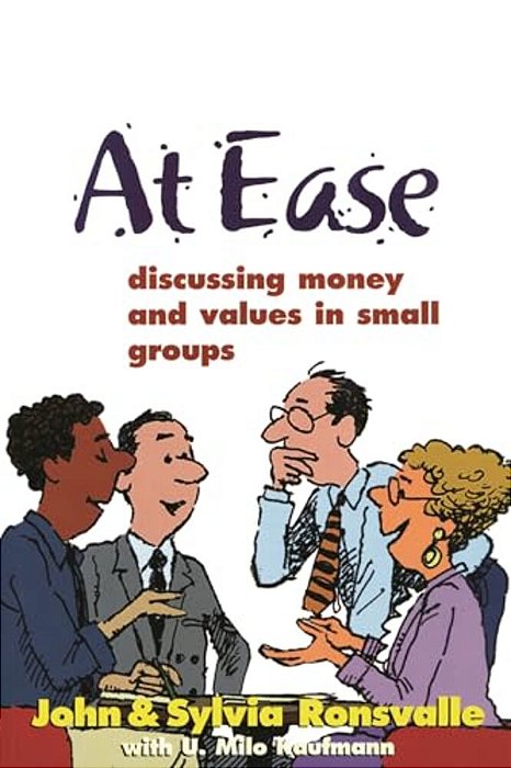 At Ease: Discussing Money & Values In Small Groups-..