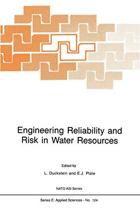 Engineering Reliability And Risk In Water Resources-..