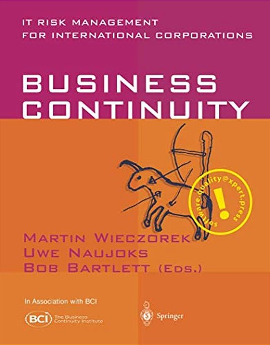 Business Continuity: It Risk Management For International Corporations-..