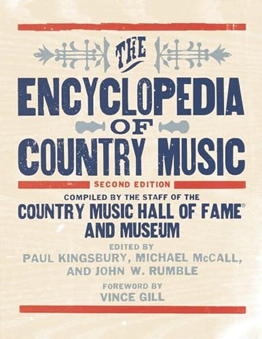 The Encyclopedia Of Country Music-..