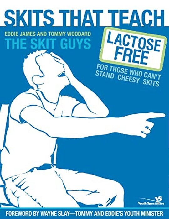 Skits That Teach: Lactose Free For Those Who Can't Stand Cheesy Skits-..