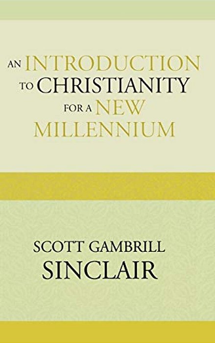 Introduction To Christianity For A New Millennium-..