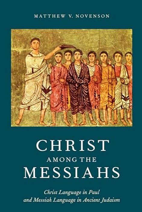 Christ Among The Messiahs: Christ Language In Paul And Messiah Language In Ancient Judaism-..