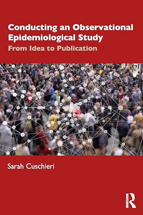 Conducting An Observational Epidemiological Study: From Idea To Publication-..