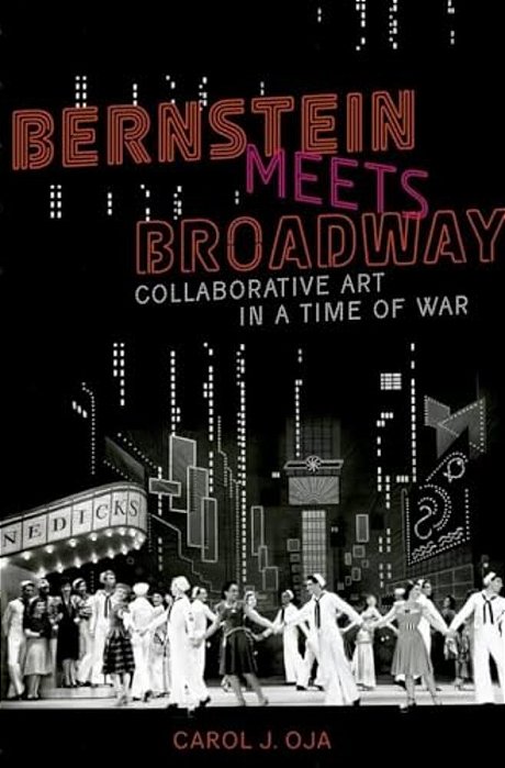 Bernstein Meets Broadway: Collaborative Art In A Time Of War-..